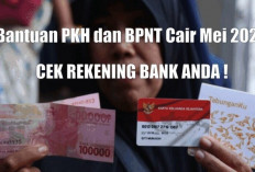 Kabar Gembira : Bantuan PKH dan BPNT Cair Mei 2024 Ini, Segera Cek Rekening Bank  Anda !