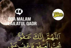 Doa di Malam Lailatul Qadar yang Dibaca!