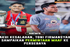 Toni Firmansyah Minta Maaf ke Persebaya dan Pendukung Setelah Mangkir Latihan, Respon dan Tanggung Jawab 