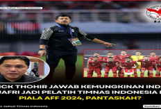 Indra Sjafri Siap Latih Timnas Indonesia di Piala AFF 2024? Erick Thohir Beri Penjelasan