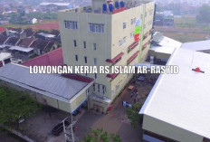 Lowongan Kerja : RSI Ar-Rasyid Palembang Membutuhkan Lulusan SMK, Berikut Persyaratannya !