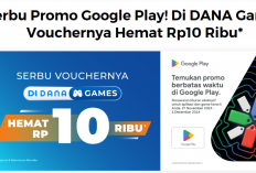 Serbu Promo Google Play! Hemat hingga Rp10 Ribu di DANA Games