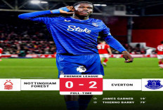 Hasil Liga Premier Inggris: Everton Nottingham Forest 2-0