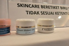 BPOM Ungkap Dua Modus Baru Kosmetik Ilegal : Konsumen Wajib Waspada !