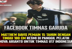 Timnas U-17 Hadapi Kualifikasi Piala Asia Gelar Seleksi Pemain , Pemain Abroad  Matthew Davis di Panggil!