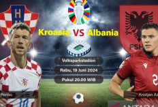 PIALA EROPA 2024 : Kroasia vs Albania, Pertarungan Menjaga Asa ke Fase Gugur
