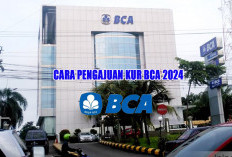 Informasi Lengkap KUR BCA 2024 : Plafon Sampai Rp500 Juta, Bunga Rendah, Proses Pengajuan Secara Online !