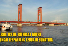 Asal Usul Sungai Musi di Palembang : Darimana Asal Airnya ?   