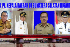 4 Penjabat Bupati di Sumatera Selatan Diganti : Berikut Jadwal Pelantikan dan Alasan Penggantian !