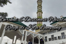 Menggali Spiritualitas Lampung: Detik-detik Mendalam di Tengah Destinasi Wisata Religi