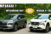 Mitsubishi Xpander 2025 Vs Nissan X-Trail 2025: Duel Sengit MPV dan SUV Keluarga Modern