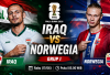 Irak Vs Norwegia: Laga Piala Dunia 2026 dengan Koneksi Terdekat ke Indonesia