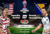  Amerika Serikat Vs Bosnia dan Herzegovina: Tuan Rumah Bidik Tiket 16 Besar, The Dragons Siap Beri Kejutan