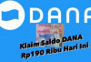 Cara Mudah Mendapatkan Saldo DANA Gratis Rp190.000, Langsung Masuk ke Dompet Elektronik Anda !