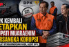 KPK Tetapkan Lagi Bupati Muara Enim Edison Sebagai Tersangka, Kini Terseret Kasus Suap Pengondisian Audit BPK