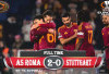 Hasil AS Roma vs VfB Stuttgart: AS Roma Tundukkan VfB Stuttgart 2-0