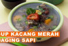 Resep Sup Kacang Merah Daging Sapi, Hidangan Hangat Bergizi yang Mudah Dibuat di Rumah
